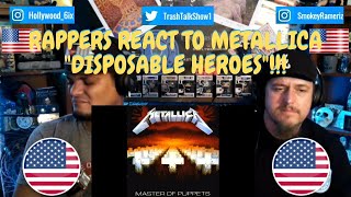 Rappers React To Metallica quotDisposable Heroesquot [upl. by Litch221]