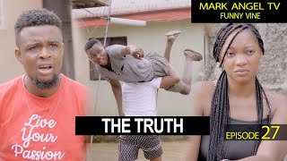 The Truth  Caretaker Series  Mark Angel TV Episode 27 [upl. by Norah895]