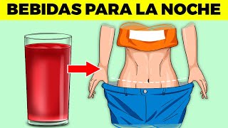 7 bebidas en la noche para BAJAR LA BARRIGA MIENTRAS DUERMES [upl. by Nnayllas550]