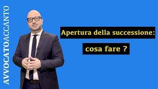 Apertura della successione Cosa fare [upl. by Enailuj]