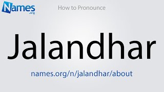 How to Pronounce Jalandhar [upl. by Eiresed189]