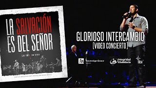 Glorioso intercambio  Adoración La IBI Video OFICIAL [upl. by Penland]