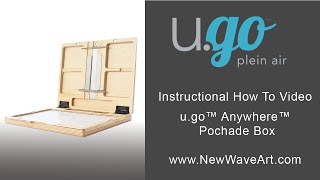 New Wave® ugo™ Anywhere™ Pochade Box Instructional How To Video [upl. by Bendix270]