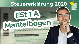 Steuererklärung 2020  Mantelbogen ESt 1 A ausfüllen [upl. by Atires]