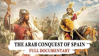 The Visigoths and the Arab Conquest of Spain  full documentary [upl. by Enicnarf]