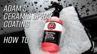 Easy to Apply Sprayable 9H Ceramic Coating  How To [upl. by Publus955]