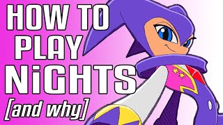 How To Play NiGHTS And Why You Should [upl. by Nanda]