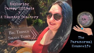 Exploring Casey Illinois and A Haunted Cemetery [upl. by Lustig]