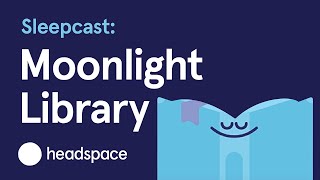 Sleepcast Moonlight Library [upl. by Gerard]