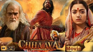 Chhava Full movie HD Hindi  dubbed  Vicky Kaushal  Rashmika Mandanna  Akshaye Khanna [upl. by Oremor]