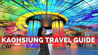 How to EXPLORE KAOHSIUNG in One day  Kaohsiung Taiwan Travel Guide [upl. by Netloc457]