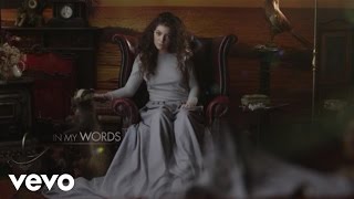 Lorde  In My Words VEVO LIFT UK [upl. by Coppock]