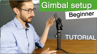 How to set up ANY gimbal for smartphone [upl. by Idnam821]