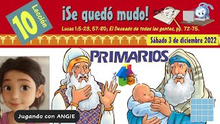 📖 Lección 10 Primarios 👨‍👩‍👧👦 quot¡Se quedó mudoquot 🤿 📰 ✨ 4to Trim 2022  playing [upl. by Pyne]