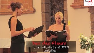 Duo des Fleurs Flower Duet  Léo Delibes [upl. by Eedrahc]