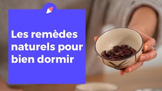 Les remèdes naturels pour bien dormir [upl. by Mendy]