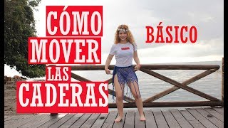 PASOS BÁSICOS PARA MOVER LAS CADERAS  PRINCIPIANTES dance caderas [upl. by Felske]