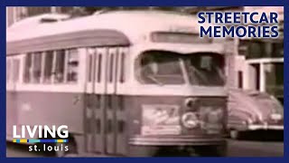 Streetcar Memories  Living St Louis [upl. by Aivatal42]