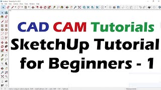 SketchUp Tutorial for Beginners 1 [upl. by Prissie]