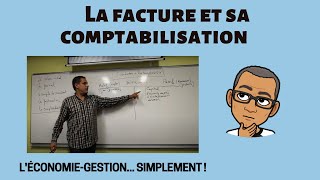 LA FACTURE ET SA COMPTABILISATION [upl. by Lougheed]