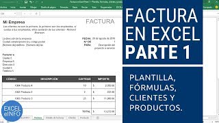 Factura en Excel Parte 1  Plantilla Fórmulas y listas de validación de clientes y productos [upl. by Seko78]