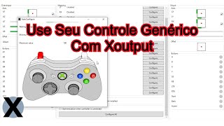 Faça Seu Controle Genérico Funcionar em Qualquer Jogo usando o Xoutput [upl. by Sander]