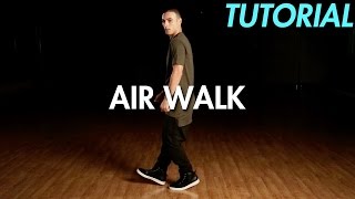 How to Air Walk Hip Hop Dance Moves Tutorial  Mihran Kirakosian [upl. by Roi806]