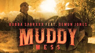 Bubba Sparxxx  Muddy Mess feat Demun JonesOfficial Video [upl. by Anayek]