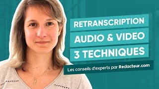 Retranscription audio amp vidéo  3 techniques gratuites [upl. by Kcirdled]