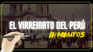 EL VIRREINATO DEL PERÚ en minutos [upl. by Medor46]