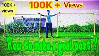 How to make a goal post and tie net at home  In hindi by SFC [upl. by Belldas]