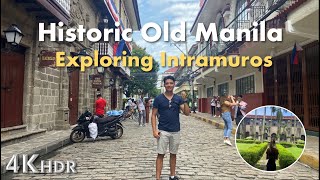 𝐈𝐧𝐭𝐫𝐚𝐦𝐮𝐫𝐨𝐬 𝐎𝐥𝐝 𝐌𝐚𝐧𝐢𝐥𝐚  Historic walled city walking tour  Philippines [upl. by Noscire]