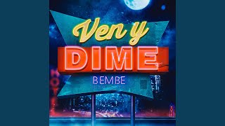 Ven y Dime [upl. by Evatsug]