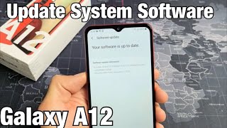 Galaxy A12 How to Update System Software to Latest Android Version [upl. by Ahsilaf]