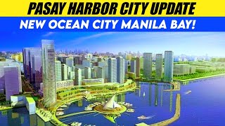 Pasay Harbor City Reclamation Update [upl. by Nylasoj]