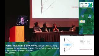 Panel Quantum Black Holes  Loops24 [upl. by Nagle]