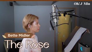 The rose Bette Midler｜Cover by JMin 제이민 [upl. by Zanas]