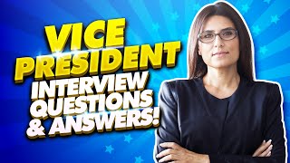 VICE PRESIDENT Interview Questions amp Answers VP Interview TIPS [upl. by Lavinia]