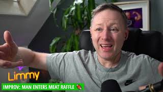 Limmy Improv Man Enters Meat Raffle 20210628 [upl. by Annasus]