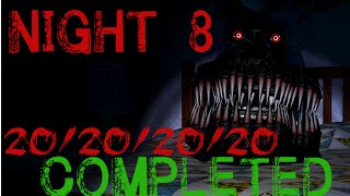 20202020 Night 8 COMPLETE  Five Nights at Freddys 4 [upl. by Alehcim123]