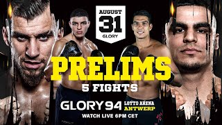 GLORY 94 Prelims LIVE [upl. by Nosdrahcir622]