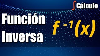 Función Inversa  Ejercicios Resueltos [upl. by Riana]