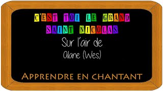 PEDAGOGIE C’est toi le grand saint Nicolas [upl. by Manning479]