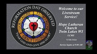 Hope Lutheran Church  Service 2022 1106 [upl. by Nahta]