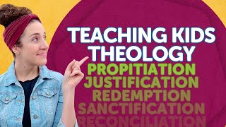 Teaching Kids Theology [upl. by Niletac]